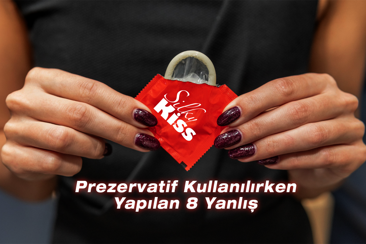 Prezervatif-Kullanilirken-Yapilan-8-Yanlis
